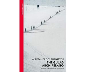 The Gulag Archipelago by Aleksandr Solzhenitsyn, Jordan Peterson - 9781784871512