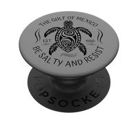 The Gulf of Mexico Established 1550 Be Salty and Resist PopSockets Adhesive PopGrip