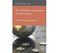 The Gulf States in International Political Economy (International Political Economy Series)