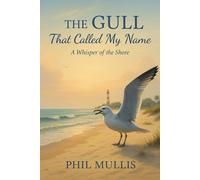 The Gull That Called My Name: A Whisper of the Shore