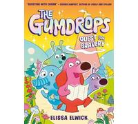 The Gumdrops: Quest for Bravery (The Gumdrops, 1)