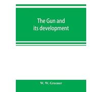 The gun and its development