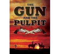 The Gun and the Pulpit