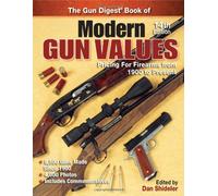 The Gun Digest Book of Modern Gun Values: Pricing for Firearms from 1900 to Present