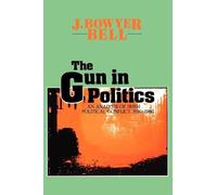 The Gun in Politics: Analysis of Irish Political Conflict, 1916-86