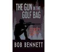 The Gun In The Golf Bag