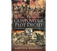 The Gunpowder Plot Deceit