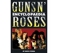 The Guns N' Roses Encyclopaedia