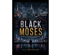 The Guns of The Nations: BLACK MOSES