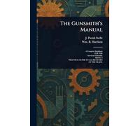 The Gunsmith's Manual
