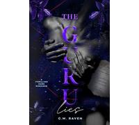 The Guru - Lies: A Thrilling Dark Romance: the last part of the epic trilogy (Dark Triad Series)