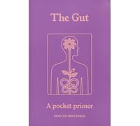 The Gut: A Pocket Primer (Pocket Primers)