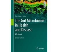 The Gut Microbiome in Health and Disease : A Textbook