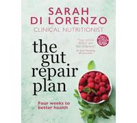 The Gut Repair Plan: Four weeks to better health