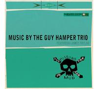 The Guy Hamper Trio feat. James Taylor - All The Poisons In The Mud [VINYL]