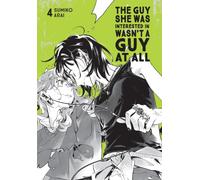 The Guy She Was Interested In Wasn't a Guy at All, Vol. 4