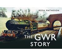 The GWR Story (The Story Series)