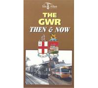 The Gwr: Then And Now [VHS]