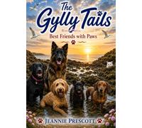 The Gylly Tails: Best Friends with Paws