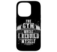 The Gym Where I Rebuild Myself Weight Lifting Case for iPhone 14 Pro