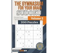 The Gymnasium for Your Brain: Sudoku Volume 2 - Medium: 200 Intermediate-Level Puzzles to Elevate Your Skills