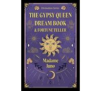 The Gypsy Queen Dream Book and Fortune Teller (Divination Series)