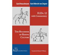 The H. Dv. 12 with Commentary: The Rulebook of Riding Culture