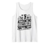 The H in Accounting Stands for Happiness, Accountant Tank Top
