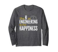 The H in Engineering is for Happiness Funny Sarcastic STEM Long Sleeve T-Shirt, Adult Unisex, Dark Heather Grey, Large