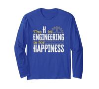 The H in Engineering is for Happiness Funny Sarcastic STEM Long Sleeve T-Shirt, Adult Unisex, Royal Blue, Small