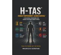 THE H-TAS™ HANDBOOK: Human Temperament-Aligned Survival™