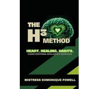 The H3 Method: Heart. Healing. Habits.