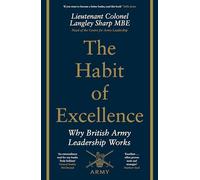 The Habit of Excellence: Why British Army Leadership Works