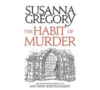 The Habit of Murder: The Twenty Third Chronicle of Matthew Bartholomew (Chronicles of Matthew Bartholomew)