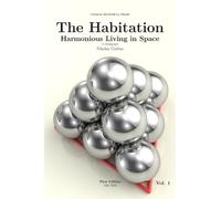 The Habitation: Harmonious Living in Space (Vol. 1)