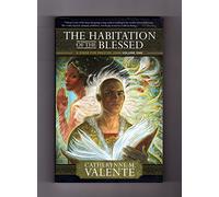 The Habitation of the Blessed SC: A Dirge for Prester John: 1