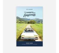 The Habits of Happiness Study Guide