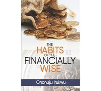 THE HABITS OF THE FINANCIALLY WISE