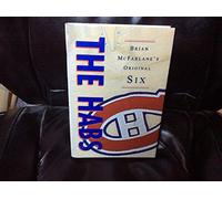 The Habs: Brian McFarlane's Originzl Six (The Original Six)