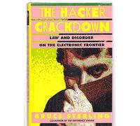 The Hacker Crackdown by Bruce Sterling (1992-10-01)