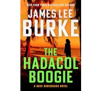 The Hadacol Boogie: A Dave Robicheaux Novel: 25