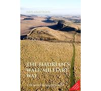 The Hadrian's Wall Military Way: A Frontier Road Explored