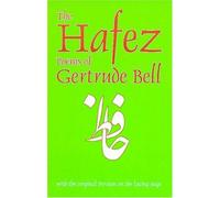 The Hafez Poems of Gertrude Bell: With the Original Persian on the Facing Page (Classics of Persian Literature) by Gertrude Bell (1995-01-01)