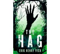 The Hag : A Supernatural Thriller