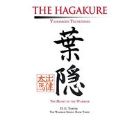 The Hagakure: Yamamoto Tsunetomo