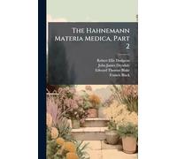 The Hahnemann Materia Medica, Part 2