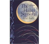 The Haiku Seasons: Poetry of the Natural World