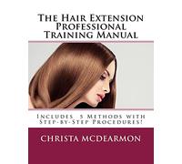 The Hair Extension Professional Training Manual