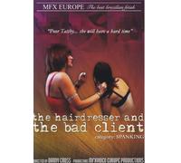 The Hairdresser And The Bad Client (MFX Media)
