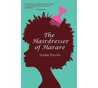 The Hairdresser of Harare: A Novel (Modern African Writing)